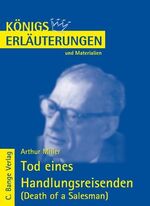 ISBN 9783804417205: Tod eines Handlungsreisenden - Death of a Salesman von Arthur Miller. - Textanalyse und Interpretation mit ausführlicher Inhaltsangabe