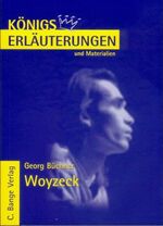 Georg Büchner: Woyzeck. Erläuterungen un