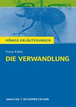 ISBN 9783804419414: Die Verwandlung von Franz Kafka - Textanalyse und Interpretation mit Zusammenfassung, Inhaltsangabe, Charakterisierung, Szenenanalyse und Prüfungsaufgaben mit Lösungen uvm. (Königs Erläuterungen - Lektürehilfe)