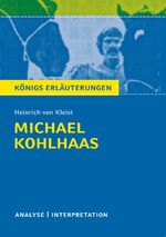 ISBN 9783804419636: Michael Kohlhaas von Heinrich von Kleist. - Textanalyse und Interpretation mit ausführlicher Inhaltsangabe und Abituraufgaben mit Lösungen. (Königs Erläuterungen)