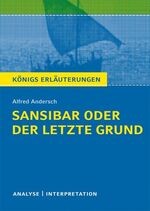 ISBN 9783804419889: Sansibar oder der letzte Grund von Alfred Andersch. - Textanalyse und Interpretation mit ausführlicher Inhaltsangabe und Abituraufgaben mit Lösungen