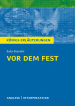 ISBN 9783804420458: Vor dem Fest von Saša Stanišić. - Textanalyse und Interpretation mit ausführlicher Inhaltsangabe und Abituraufgaben mit Lösungen (Königs Erläuterungen)