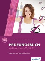 ISBN 9783804535312: Prüfungsbuch Verkäuferinnen / Verkäufer - Zwischen- und Abschlussprüfung