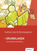 Kaufmann/Kauffrau für Büromanagement – Grundlagenband: Schülerband