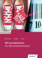 ISBN 9783804540354: Wirtschaftslehre für Berufsfachschulen - Schülerband