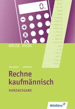 ISBN 9783804552418: Rechne kaufmännisch - Kurzausgabe Schulbuch