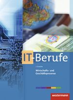 ISBN 9783804553804: IT-Berufe - Wirtschafts- und Geschäftsprozesse: Schülerband (UNBENUTZT)