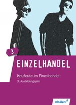 ISBN 9783804555037: Einzelhandel – 3. Ausbildungsjahr: Schülerband