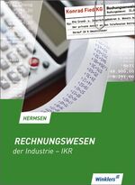 ISBN 9783804566279: Rechnungswesen der Industrie - IKR - Schülerbuch, 12., überarbeitete Auflage, 2012