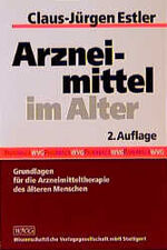 ISBN 9783804714991: Arzneimittel im Alter : Grundlagen für die Arzneimitteltherapie des älteren Menschen ; mit 46 Tabellen 2., völlig neu bearb. Aufl.