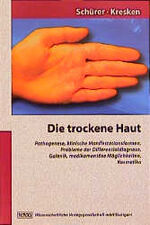 ISBN 9783804717763: Die trockene Haut. Pathogenese, klinische Manifestationsformen, Probleme der Differentialdiagnose, Galenik, medikamentöse Möglichkeiten, Kosmetika.