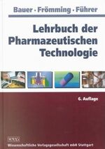 ISBN 9783804718258: Lehrbuch der Pharmazeutischen Technologie – Mit einer Einführung in die Biopharmazie