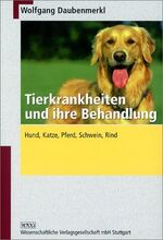 ISBN 9783804718517: Tierkrankheiten und ihre Behandlung