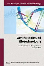 ISBN 9783804719170: Gentherapie und Biotechnologie – Ansätze zu neuen Therapieformen in der Medizin