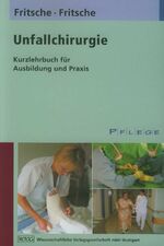 ISBN 9783804719545: Unfallchirurgie – Kurzlehrbuch für Ausbildung und Praxis