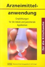 ISBN 9783804721739: Arzneimittelanwendung für die Kitteltasche – Empfehlungen für die lokale und parenterale Applikation