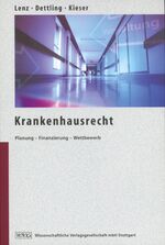 ISBN 9783804724082: Krankenhausrecht – Planung - Finanzierung - Wettbewerb