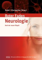 ISBN 9783804724495: Lehrbuch Neurologie - Ihr roter Faden durchs Studium nach der neuen ÄAppO