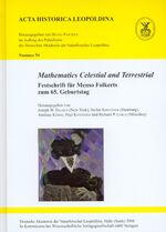 ISBN 9783804724822: Mathematics Celestial and Terrestrial - Festschrift für Menso Folkerts zum 65. Geburtstag