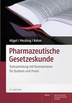 ISBN 9783804727588: Pharmazeutische Gesetzeskunde - Textsammlung mit Kommentaren für Studium und Praxis