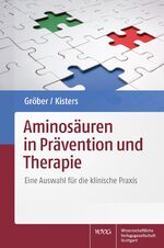 ISBN 9783804740938: Aminosäuren in Prävention und Therapie