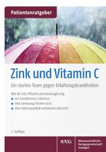 ISBN 9783804740952: Zink und Vitamin C - Ein starkes Team gegen Erkältungskrankheiten. Patientenratgeber