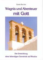 ISBN 9783804844704: Ein Wagnis und Abenteuer mit Gott