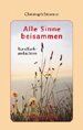 ISBN 9783804844780: Alle Sinne beisammen