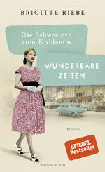 ISBN 9783805203340: Die Schwestern vom Ku'damm: Wunderbare Zeiten