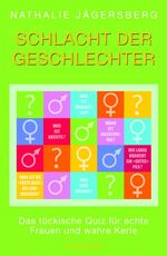 ISBN 9783805207904: Schlacht der Geschlechter: Das tückische Quiz für echte Frauen und wahre Kerle