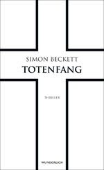 ISBN 9783805250016: Totenfang : Thriller. Simon Beckett ; aus dem Englischen von Sabine Längsfeld und Karen Witthuhn