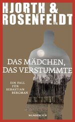 ISBN 9783805250771: Das Mädchen das verstummte - Ein Fall für Sebastian Bergmann.