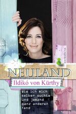 ISBN 9783805250863: Neuland - Wie ich mich selber suchte und jemand ganz anderen fand