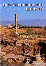 ISBN 9783805318167: Das Artemision von Ephesos : Das Weltwunder Ioniens in archaischer und klassischer Zeit / Ephesos : Gebaute Geschichte