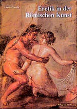 ISBN 9783805320245: Erotik in der Römischen Kunst von Dierichs, Angelika