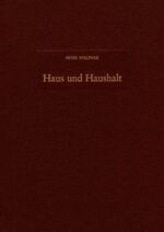 Haus und Haushalt – Wohnformen des dritten Jahrtausends vor Christus in Nordmesopotamien