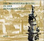 ISBN 9783805327008: Die Wasserversorgung in der Renaissancezeit