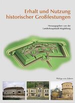 ISBN 9783805335119: Erhalt und Nutzung historischer Großfestungen - Tagungsband ; international Fachtagung vom 08. - 11. Juni 2005