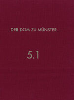 ISBN 9783805342582: Der Dom zu Münster – Band 5.1: Die Ausgrabungen auf dem Domherrenfriedhof von 1987 bis 1989. Die Stiftskirche „Alter Dom“ und die Bestattungen im Dombereich.