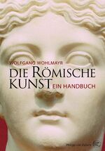 ISBN 9783805343350: Die römische Kunst. Ein Handbuch