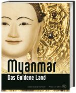 ISBN 9783805348232: Myanmar - Goldenes Land – Das Goldene Land