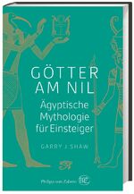 ISBN 9783805348850: Götter am Nil - Ägyptische Mythologie für Einsteiger
