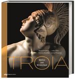 ISBN 9783805352550: Troia - Mythos und Wirklichkeit (OVP)