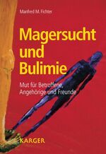 ISBN 9783805582087: Magersucht und Bulimie - Mut für Betroffene, Angehörige und Freunde