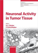 ISBN 9783805582469: Progress in Experimental Tumor Research / Neuronal Activity in Tumor Tissue