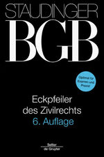 ISBN 9783805912679: Eckpfeiler des Zivilrechts: Optimal für Examen und Praxis! (J. von Staudingers Kommentar zum Bürgerlichen Gesetzbuch mit Einführungsgesetz und Nebengesetzen)