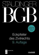 ISBN 9783805913942: J. von Staudingers Kommentar zum Bürgerlichen Gesetzbuch mit Einführungsgesetz... / Eckpfeiler des Zivilrechts