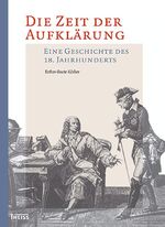 ISBN 9783806220476: Die Zeit der Aufklärung - Eine Geschichte des 18. Jahrhunderts