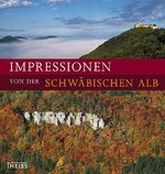 ISBN 9783806220636: Impressionen von der Schwäbischen Alb – Im Wandel der Jahreszeiten