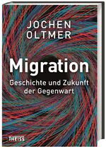 ISBN 9783806228182: Migration - Geschichte und Zukunft der Gegenwart